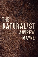 The Naturalist (The Naturalist Series Book 1) - Andrew Mayne