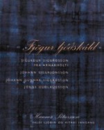 Fjögur ljóðskáld - Hannes Pétursson, Jóhann Sigurjónsson, Jónas Guðlaugsson, Jóhann Gunnar Sigurðsson, Sigurður Sigurðsson frá Arnarholti