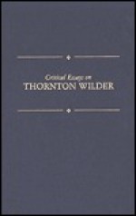 Critical essays on Thornton Wilder (Critical Essays on American Literature Series) - Martin Joseph Blank