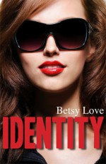 Identity - Betsy Love