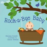 Rock-A-Bye Baby - Melissa Everett, Carie Wendel