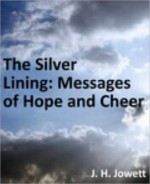 Silver Lining: Messages of Hope and Cheer - John Henry Jowett