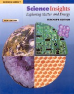 Science Insights: Exploring Matter and Energy - Michael Dispezio, Marilyn Linner-Luebe, Marylin Lisowski, Gerald Skoog, Bobbie Sparks