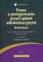 Prawo o postępowaniu przed sądami administracyjnymi Komentarz - Tadeusz Woś, Knysiak - Molczyk Hanna, Romańska Marta