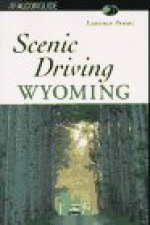 Scenic Driving Wyoming - Laurence Parent