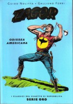 Zagor: Odissea americana - Guido Nolitta, Gallieno Ferri