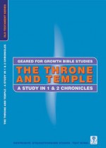 Throne and the Temple, The- 1 and 2 Chroni - Word Worldwide