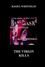 The Virgin Kills - Raoul Whitfield