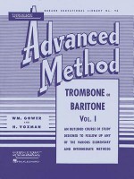 Rubank Advanced Method: Trombone or Baritone Vol. I - William Gower, William Gowe