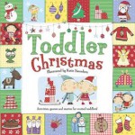 Toddler Christmas: Activities, Games, and Stories for Excited Toddlers (Toddler Books) - Katie Saunders