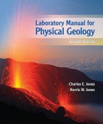 Physical Geology - Charles E. Jones, Norris E. Jones