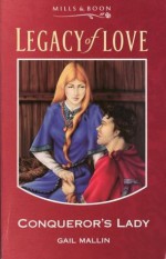 Conqueror's Lady (Legacy of Love) - Gail Mallin