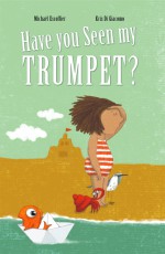 Have You Seen My Trumpet? - Michaël Escoffier, Kris Di Giacomo