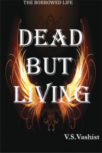 Dead But Living - V.S. Vashist