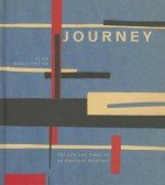 Journey: The Life and Times of an American Architect - Alan Wanzenberg, William Abranowicz