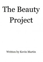 The Beauty Project - Kevin Martin