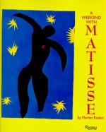 Weekend with Matisse (Weekend With) - Florian Rodari