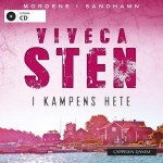 I kampens hete (Mordene i Sandhamn, #5) - Viveca Sten, Kari Engen, Haakon Strøm