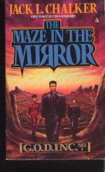 The Maze in the Mirror - Jack L. Chalker