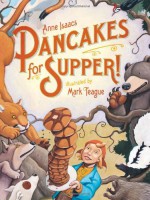 Pancakes For Supper - Anne Isaacs, Mark Teague