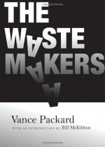 The Waste Makers - Vance Packard