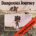 Dangerous Journey: The Story of Pilgrim's Progress - Oliver Hunkin, John Bunyan, Alan Parry