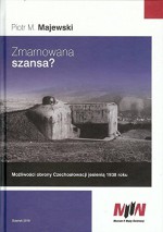 Zmarnowana szansa - Piotr M. Majewski