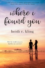 Where I found You - Heidi R. Kling