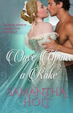 Once Upon a Rake - Samantha Holt