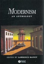 Modernism: An Anthology - Lawrence Rainey