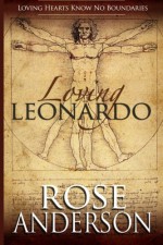 Loving Leonardo (Volume 1) - Rose Anderson, Kim Van Meter