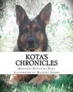 Kota's Chronicles - Brittney Kotynski-Neer, Michael Andre