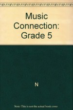 Music Connection: Grade 5 - N