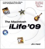 The Macintosh iLife '09 - Jim Heid