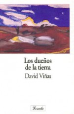 Los Duenos de la Tierra - David Viñas