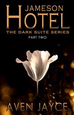 Jameson Hotel (Dark Suite Book 2) - Aven Jayce