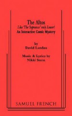 Altos, The - David Landau, Nikki Stern