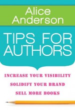 Tips for Authors - Alice Anderson, Rhonda Helms