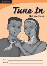 Tune in Cm2 Pupil's Workbook - Tohmoh J. Yong, Martina M. Muyusi, Catherine M. Zeh, Mih J. Nuh, Ndayi C. Balinga