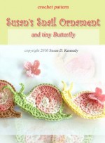 Susan's Snail Ornament to Crochet - Susan Kennedy