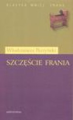 Szczęście Frania - Włodzimierz Perzyński