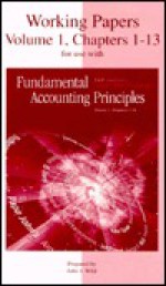 Working Papers, Volume 1, Chapters 1-13 for Use with Fundamental Accounting Principles - Kermit D. Larson, John J. Wild, Barbara Chiappetta