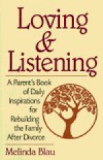 Loving and Listening - Melinda Blau