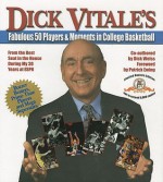 Dick Vitale's Fabulous 50 Players & Moments in College Basketball - Dick Vitale