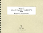 Indiana Health Care in Perspective 2011 - Scott Morgan