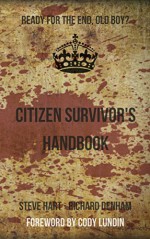 Citizen Survivor's Handbook - Richard Denham, Steve Hart, M. J. Trow, Cody Lundin