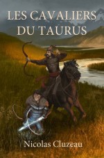 Les Cavaliers du Taurus - Nicolas Cluzeau