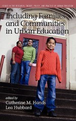 Including Families and Communities in Urban Education (Hc) - Catherine M. Hands, Lea Hubbard