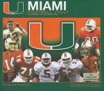 Miami Football Vault: The History of the Hurricanes - Bruce Feldman, Ted Hendricks, Randy Shannon