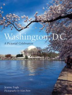 Washington, D.C.: A Pictorial Celebration - Jeanne Fogle, Elan Penn, Penn Publishing Ltd.